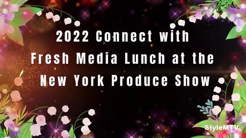 2022 Connect with Fresh Media Lunch at the New York Produce Show