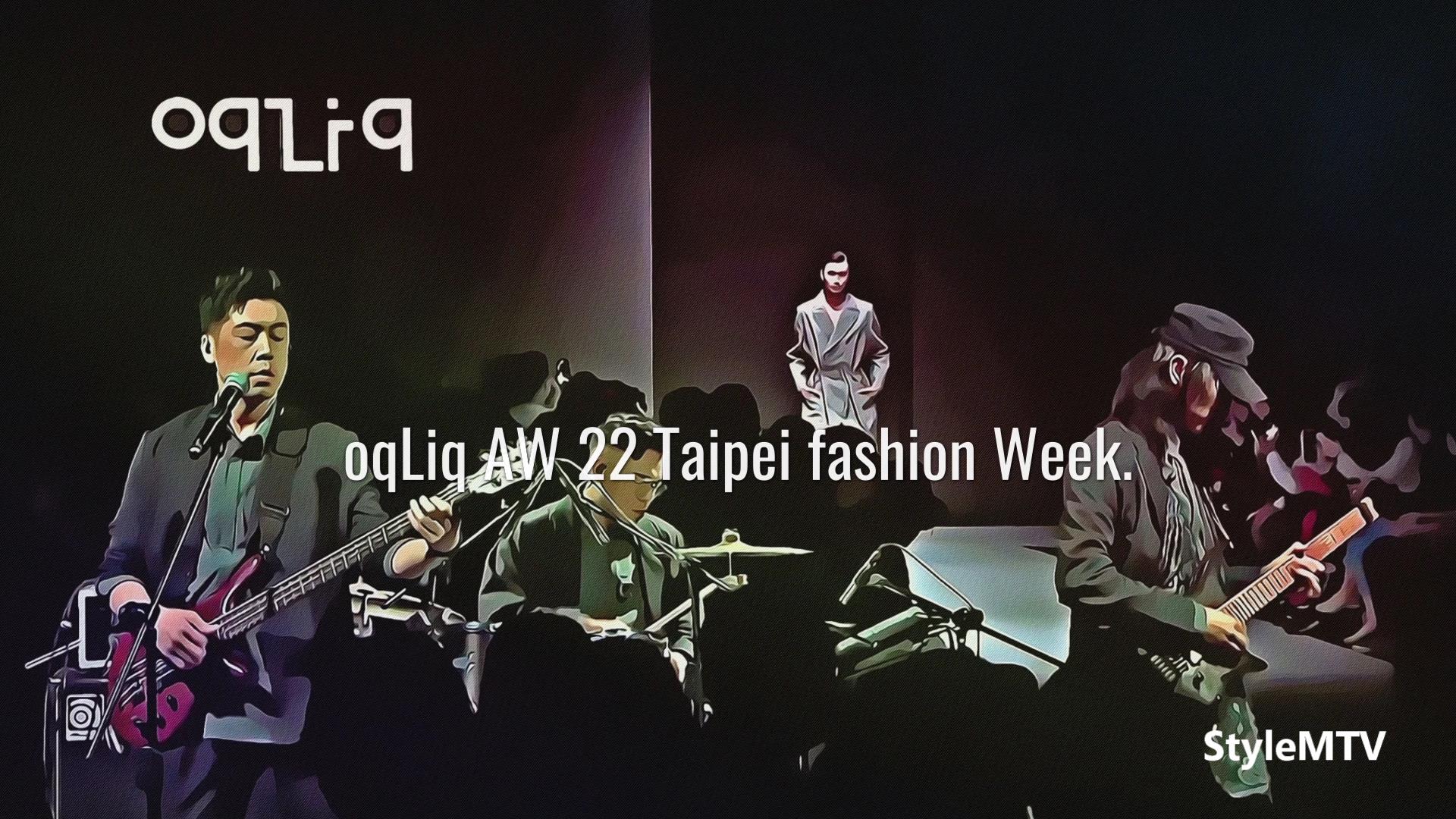 oqLiq AW 2022 Taipei Fashion Week  Art